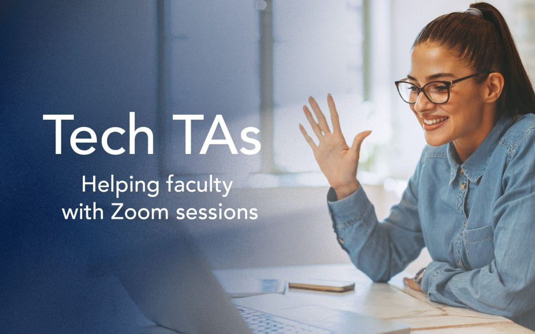 Tech TAs to assist faculty with Zoom sessions through summer